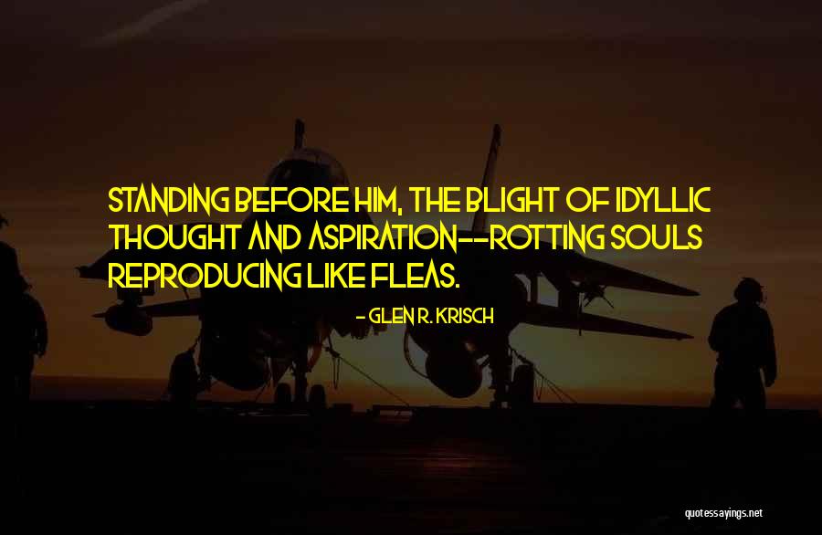 Glen R. Krisch Quotes 1670565