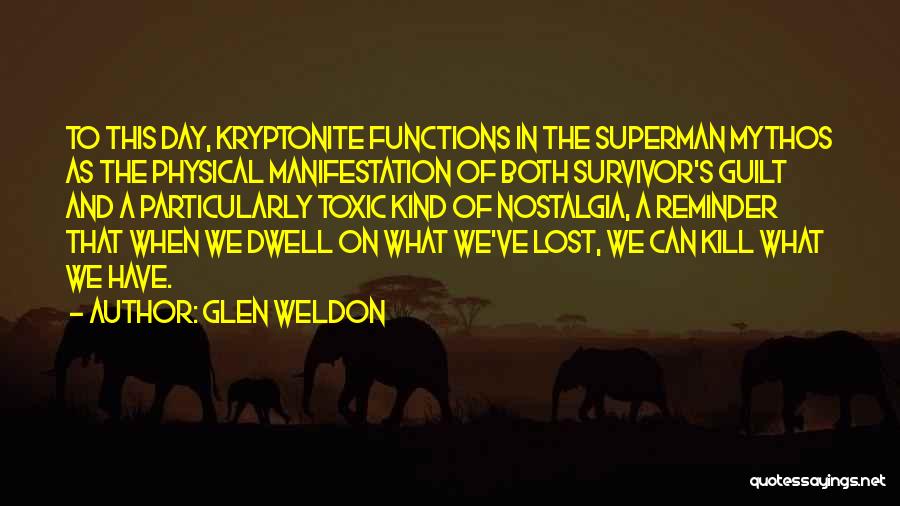 Glen Weldon Quotes 1136274