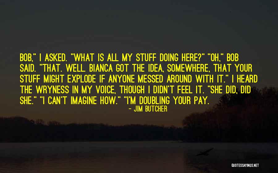 Glenalmond College Quotes By Jim Butcher Glenalmond College Quotes By Jim Butcher