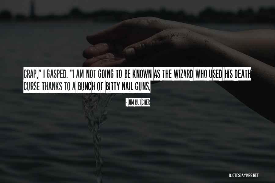 Glenavy River Quotes By Jim Butcher Glenavy River Quotes By Jim Butcher
