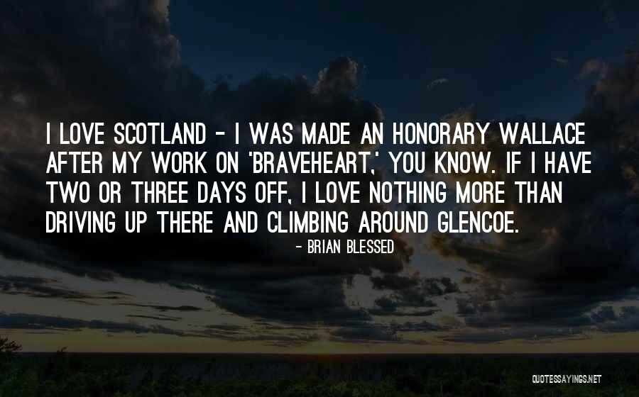 Glencoe Quotes By Brian Blessed Glencoe Quotes By Brian Blessed