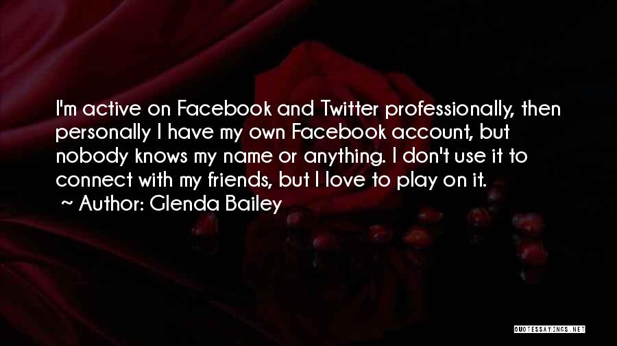 Glenda Bailey Quotes 694944