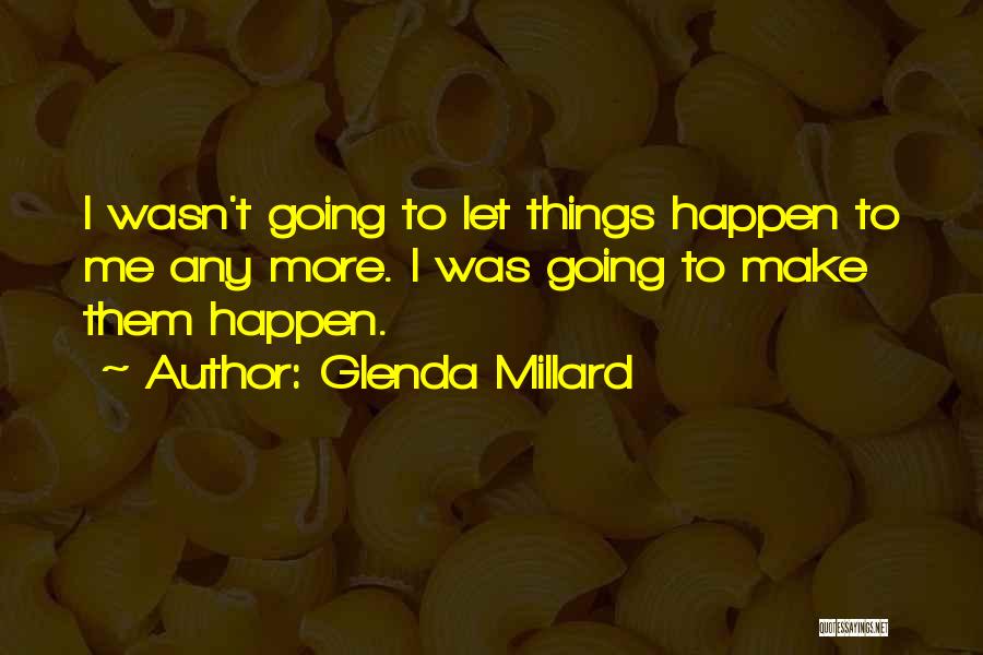 Glenda Millard Quotes 1474349