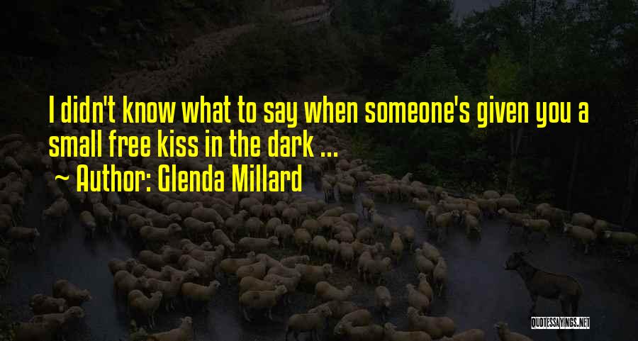 Glenda Millard Quotes 1482691