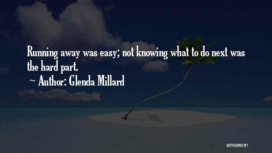 Glenda Millard Quotes 425908