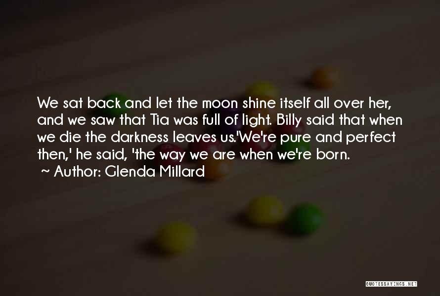 Glenda Millard Quotes 701798