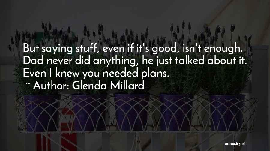 Glenda Millard Quotes 890318