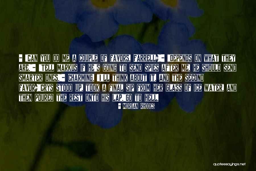 Glendenning Grain Quotes By Morgan Rhodes Glendenning Grain Quotes By Morgan Rhodes