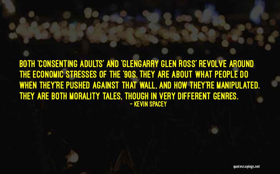 Glengarry Glen Ross Quotes By Kevin Spacey Glengarry Glen Ross Quotes By Kevin Spacey