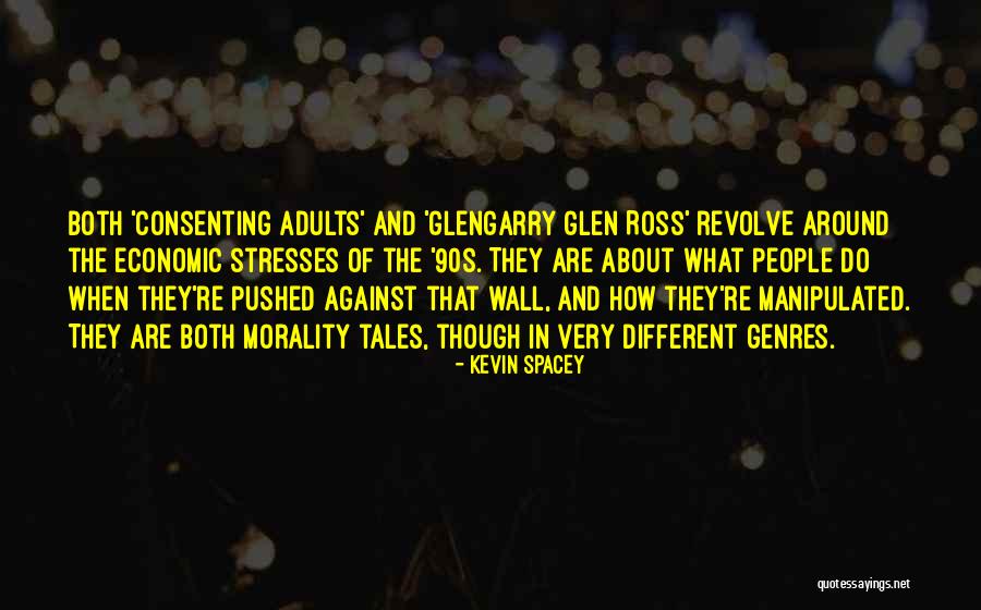 Glengarry Quotes By Kevin Spacey