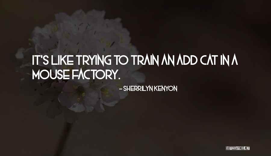 Glenis Dee Quotes By Sherrilyn Kenyon Glenis Dee Quotes By Sherrilyn Kenyon