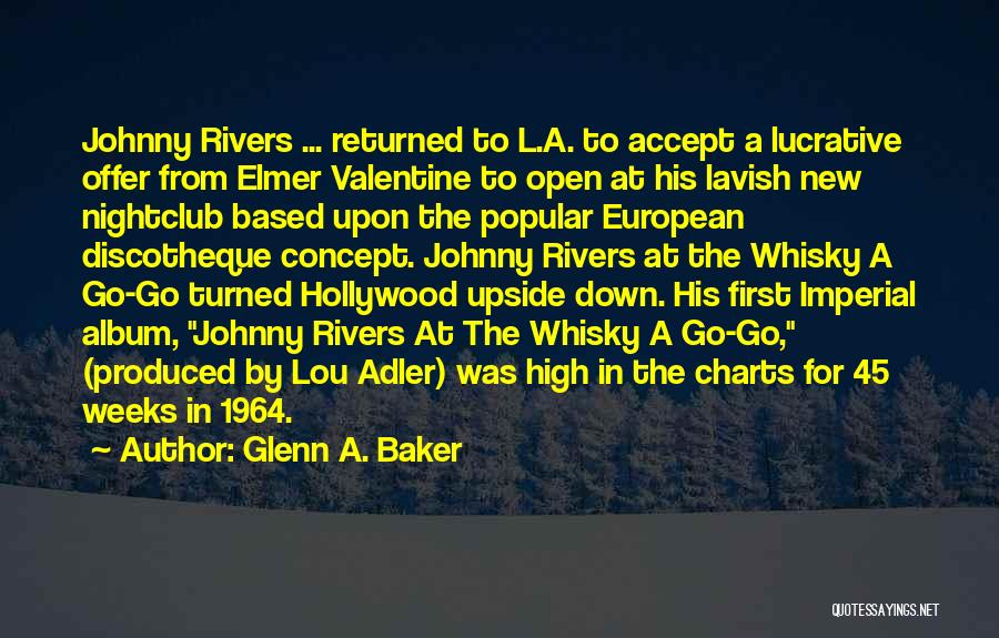 Glenn A. Baker Quotes 1251637