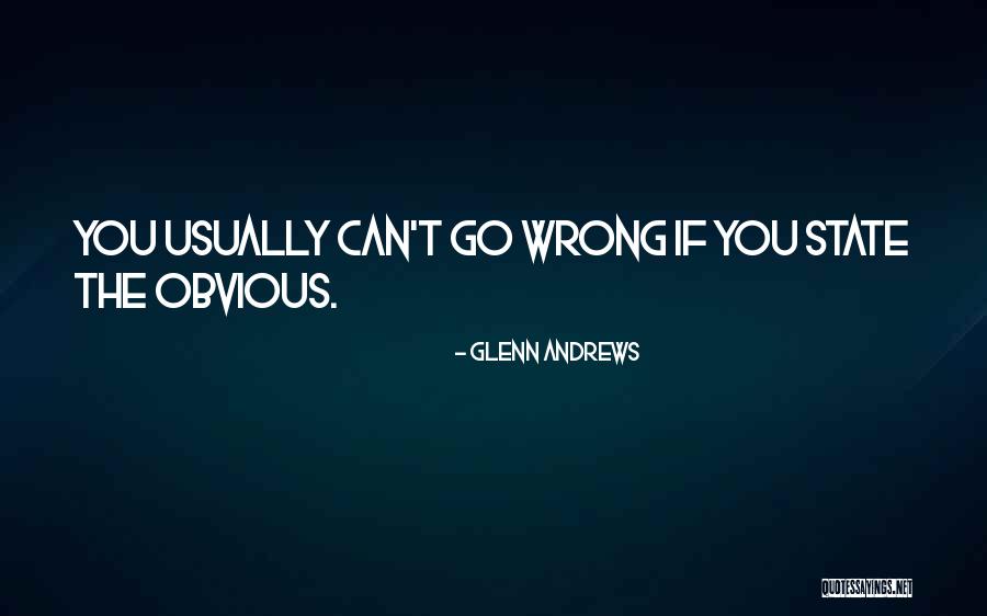 Glenn Andrews Quotes 731070 Glenn Andrews Quotes 731070