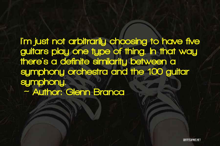 Glenn Branca Quotes 1049081