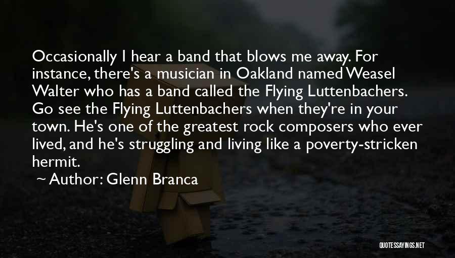 Glenn Branca Quotes 497712