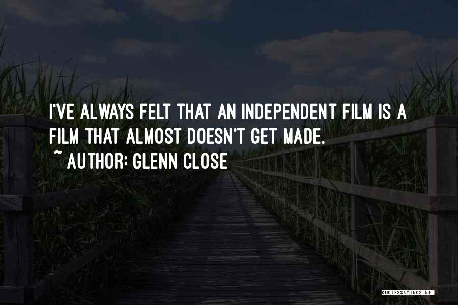 Glenn Close Quotes 1057071