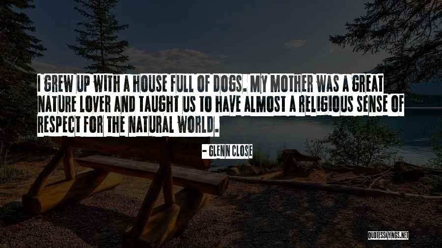 Glenn Close Quotes 1238541 Glenn Close Quotes 1238541