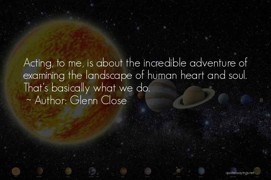 Glenn Close Quotes 1556379