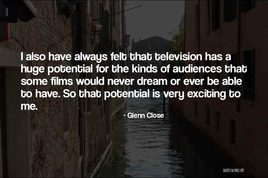 Glenn Close Quotes 1693771 Glenn Close Quotes 1693771