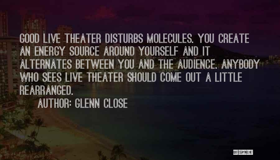 Glenn Close Quotes 1818785