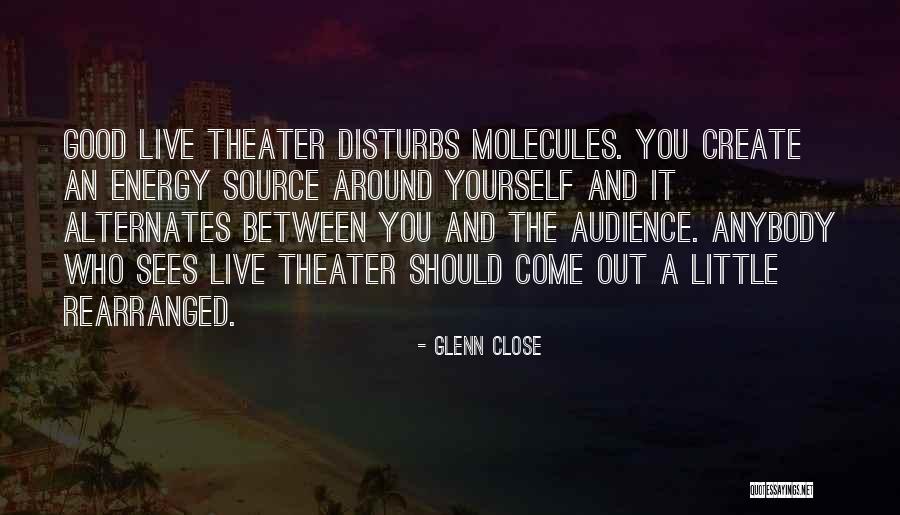 Glenn Close Quotes 1818785 Glenn Close Quotes 1818785