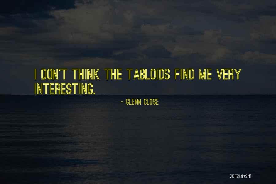 Glenn Close Quotes 1903602 Glenn Close Quotes 1903602