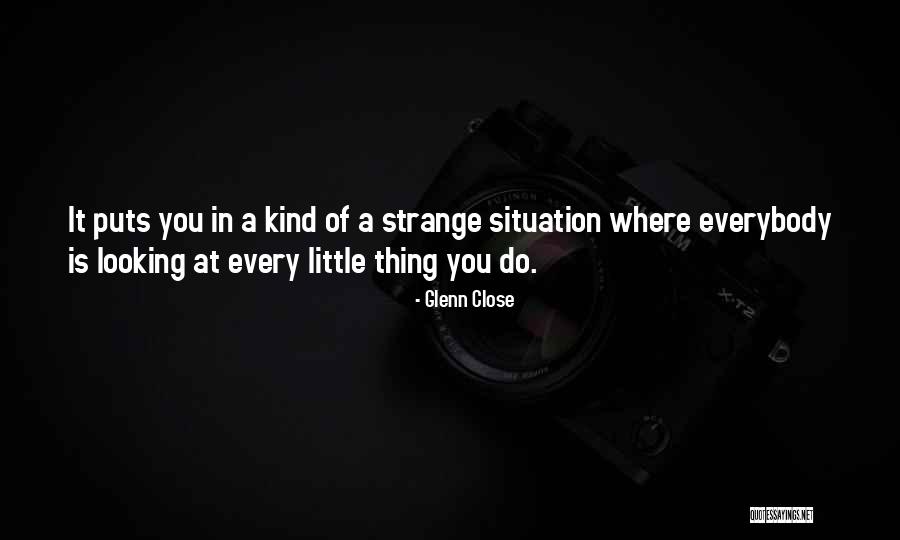 Glenn Close Quotes 2015767 Glenn Close Quotes 2015767
