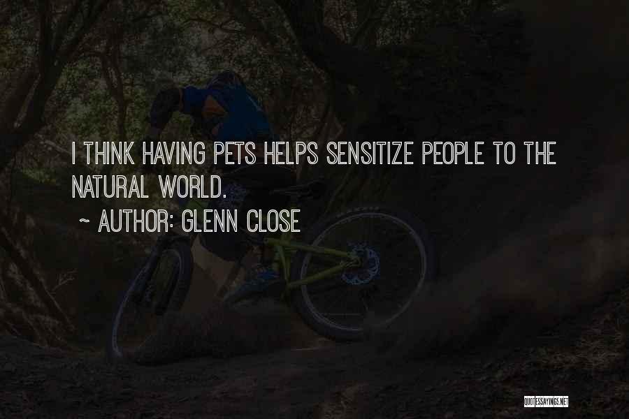 Glenn Close Quotes 2199721