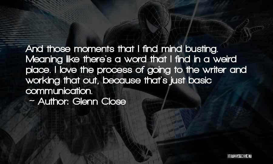 Glenn Close Quotes 2256511