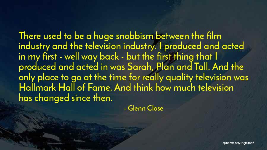 Glenn Close Quotes 499650 Glenn Close Quotes 499650