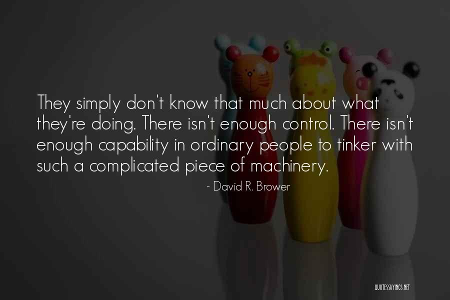 Glenn Cullen Quotes By David R. Brower Glenn Cullen Quotes By David R. Brower