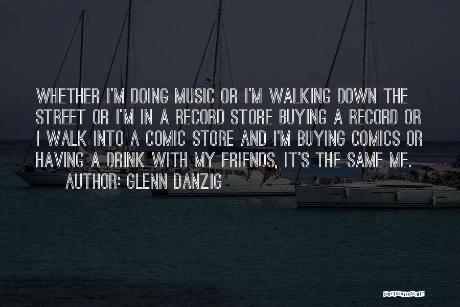 Glenn Danzig Quotes 1410752