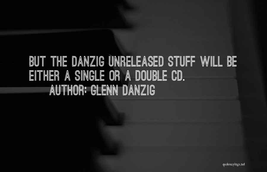 Glenn Danzig Quotes 1683068