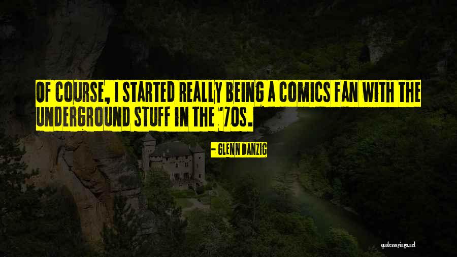 Glenn Danzig Quotes 311465 Glenn Danzig Quotes 311465