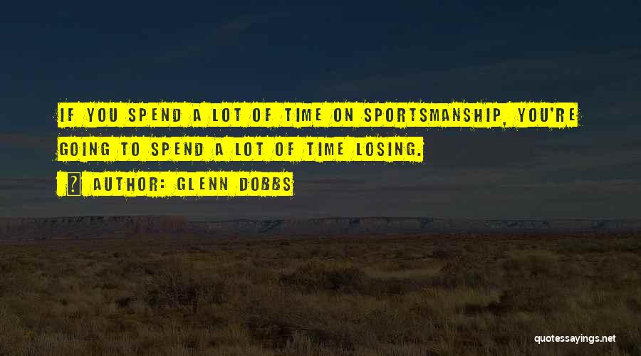 Glenn Dobbs Quotes 2259742