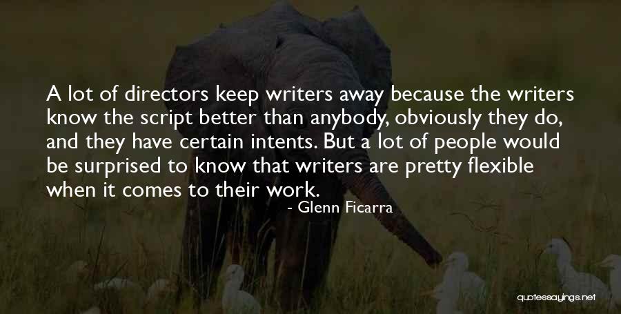 Glenn Ficarra Quotes 679775 Glenn Ficarra Quotes 679775