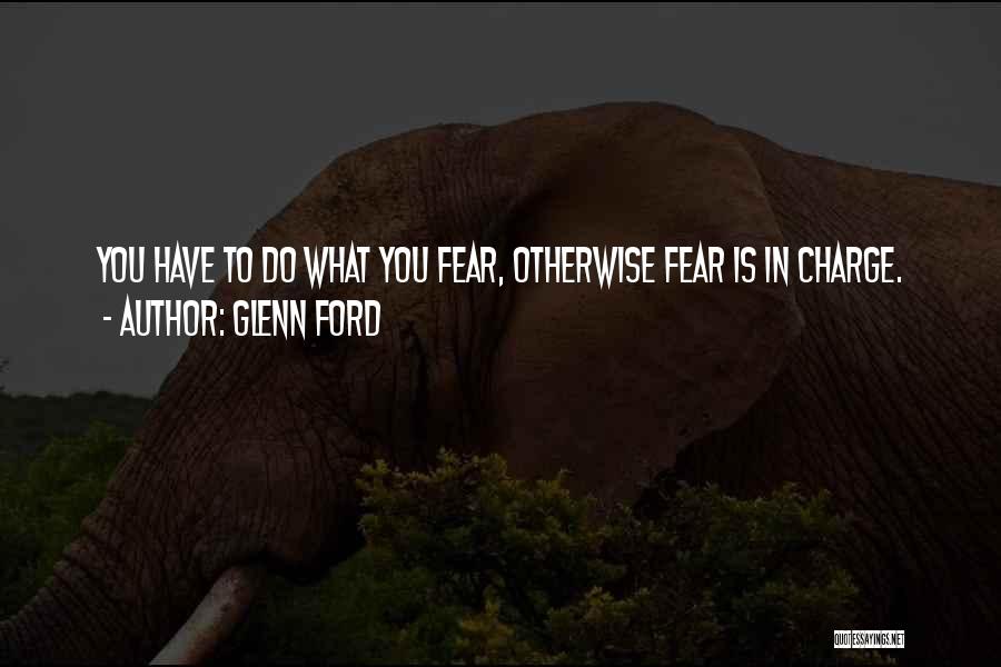 Glenn Ford Quotes 1611145