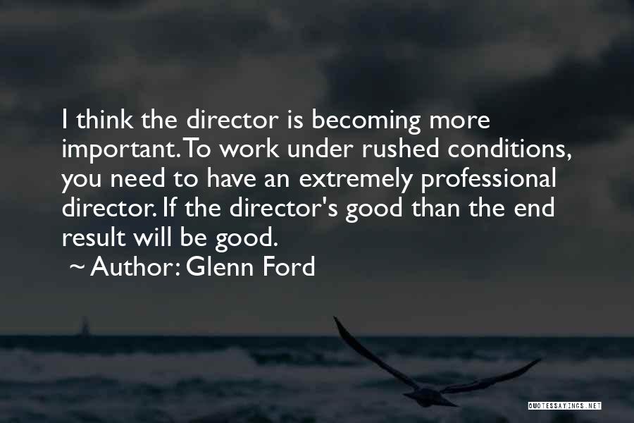 Glenn Ford Quotes 739031