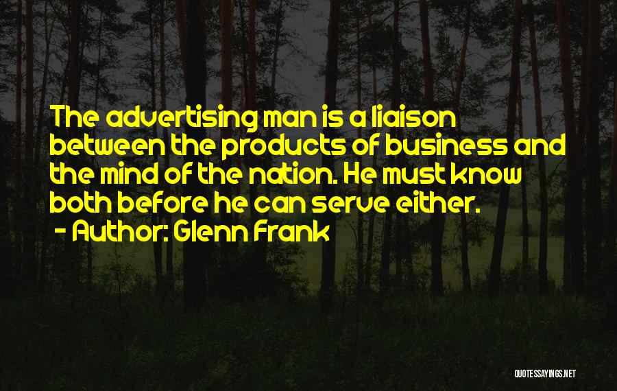 Glenn Frank Quotes 1834275