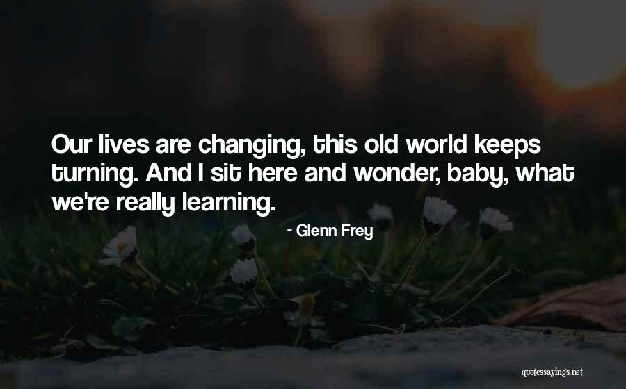 Glenn Frey Quotes 1134604 Glenn Frey Quotes 1134604