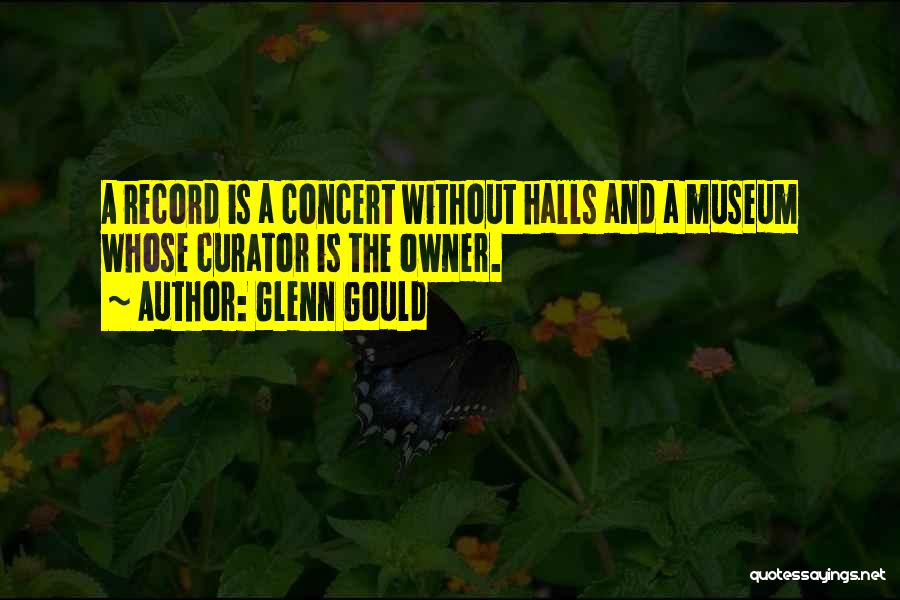 Glenn Gould Quotes 218607