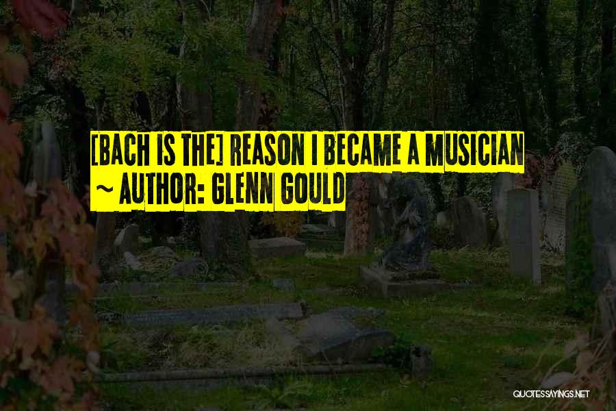 Glenn Gould Quotes 2227859