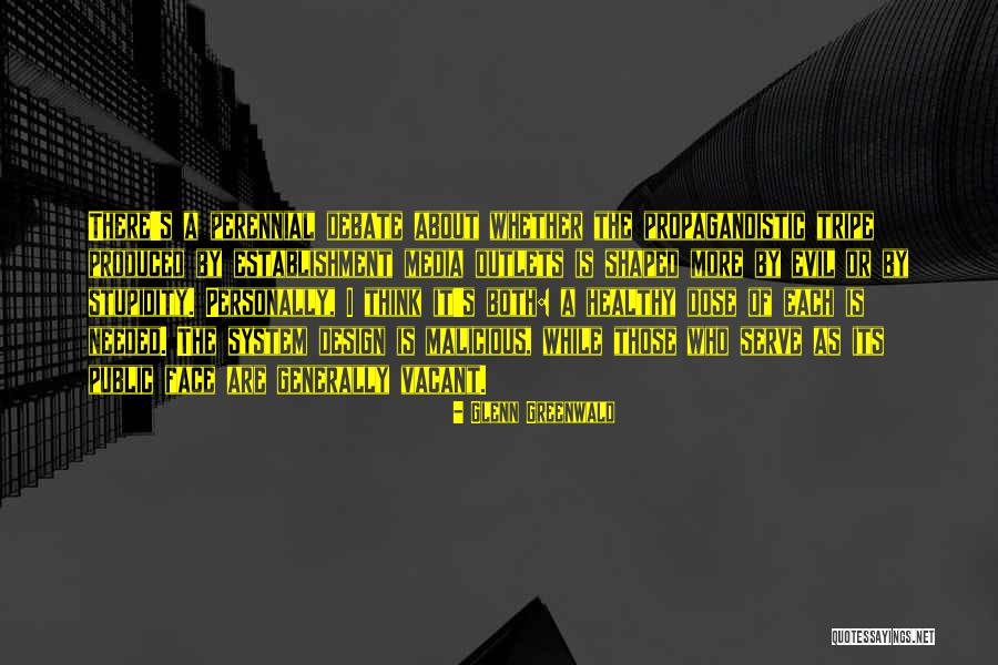 Glenn Greenwald Quotes 1966520