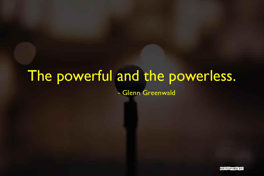 Glenn Greenwald Quotes 2194626
