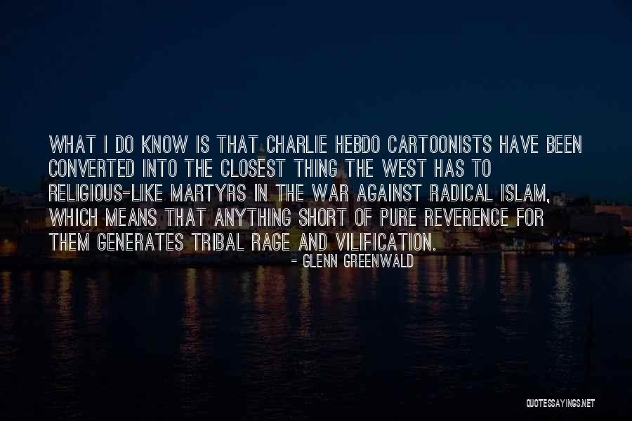 Glenn Greenwald Quotes 334525