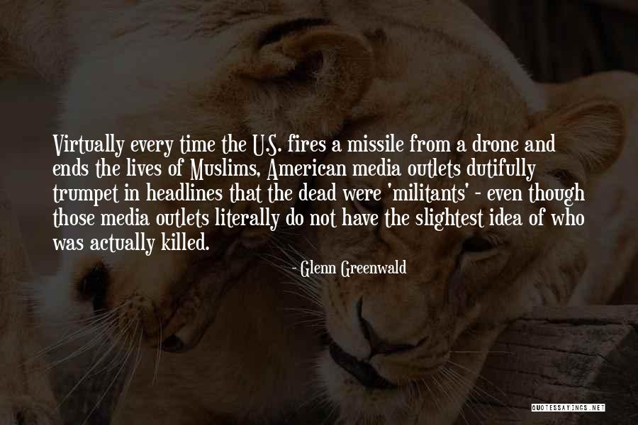 Glenn Greenwald Quotes 530007