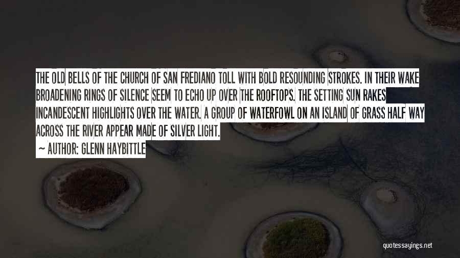 Glenn Haybittle Quotes 1434170 Glenn Haybittle Quotes 1434170