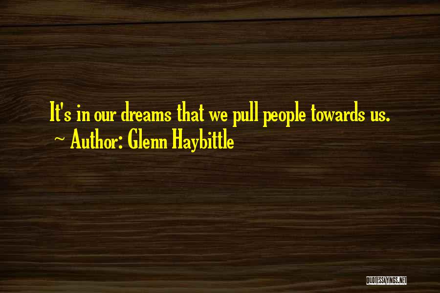 Glenn Haybittle Quotes 1773053