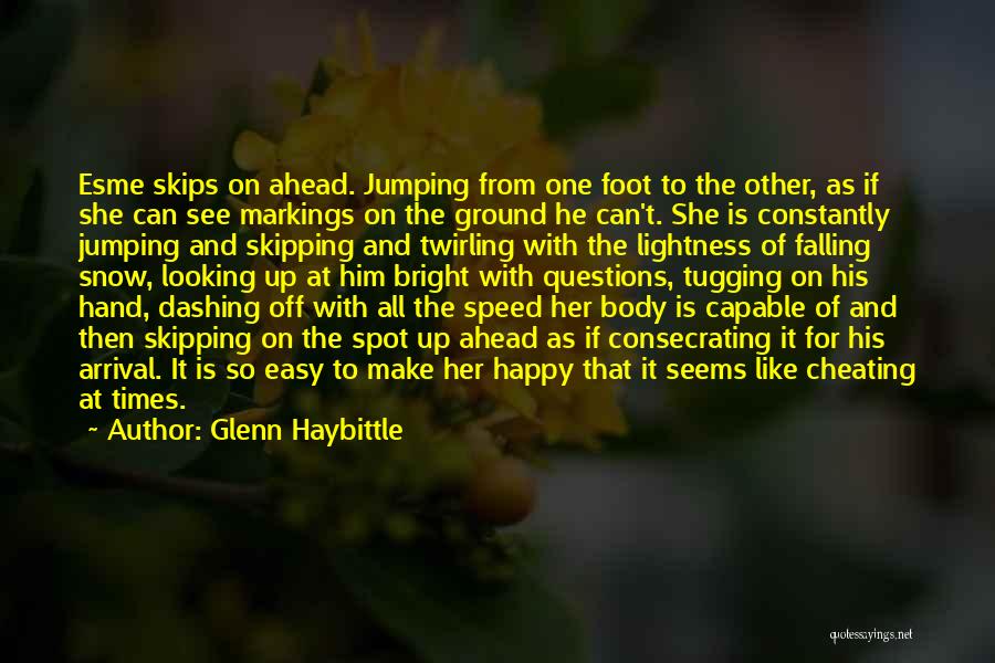 Glenn Haybittle Quotes 1780137