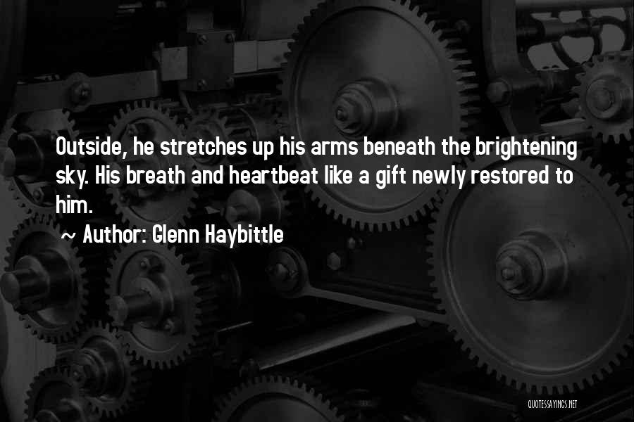 Glenn Haybittle Quotes 1870106 Glenn Haybittle Quotes 1870106